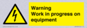 warning-work-in-progress-on-equipmentwith-electrical-hazard-symbol~